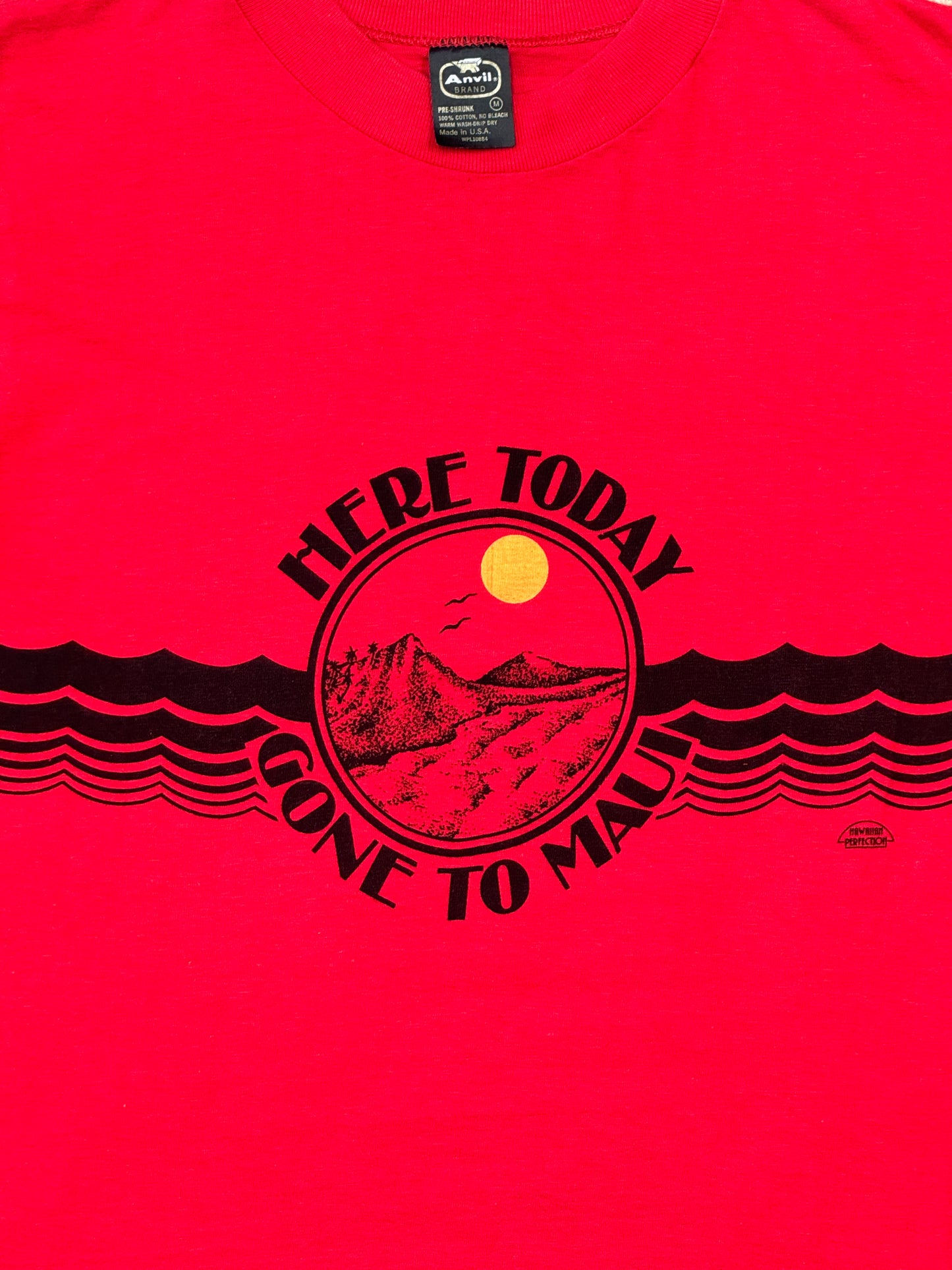 1980s Red Here Today Gone To Maui Tee